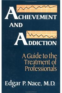 Achievement And Addiction