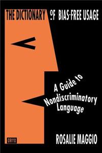 Dictionary of Bias-Free Usage