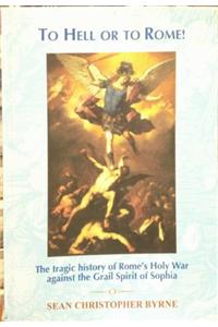 To Hell or to Rome!