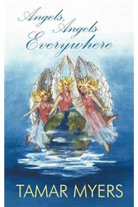 Angels, Angels Everywhere