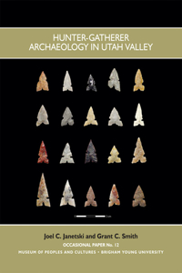 Hunter Gatherer Archaeology in Utah Valley Op #12