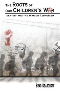 Roots of Our Children's War