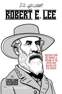 The Quotable Robert E. Lee
