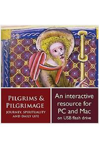 Pilgrims and Pilgrimage: Journey, Spirituality and Daily Life Through the Centuries