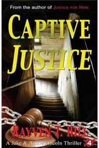 Captive Justice