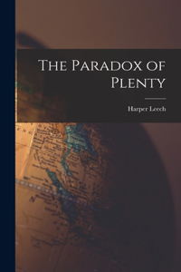 Paradox of Plenty