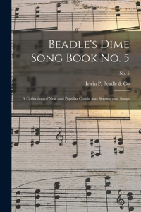 Beadle's Dime Song Book No. 5