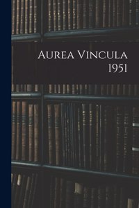 Aurea Vincula 1951