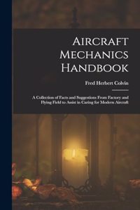 Aircraft Mechanics Handbook