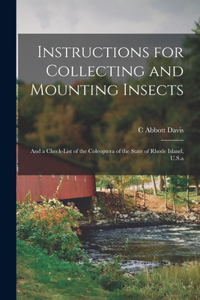 Instructions for Collecting and Mounting Insects