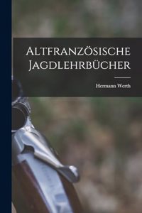 Altfranzösische Jagdlehrbücher