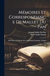 Mémoires Et Correspondance De Mallet Du Pan