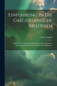 Einführung in die gregorianische Melodien