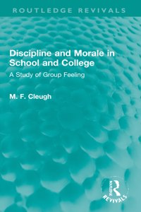 Discipline and Morale in School and College