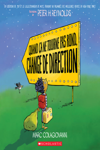 Quand Ça Ne Tourne Pas Rond, Change de Direction