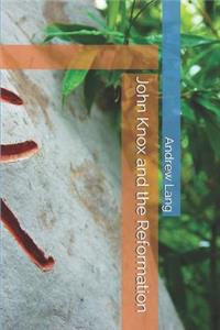 John Knox and the Reformation