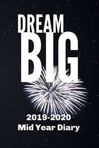 Dream Big 2019-2020 Mid Year Diary