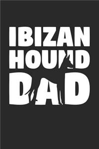 Ibizan Hound Notebook 'Ibizan Hound Dad' - Gift for Dog Lovers - Ibizan Hound Journal
