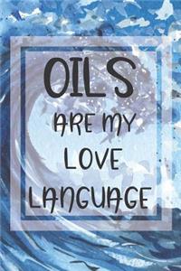 Oils Are My Love Language