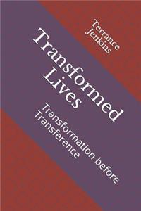 Transformed Lives