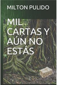 Mil Cartas Y Aún No Estas