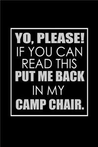 Yo, please if you can read this, put me back in my camp chair