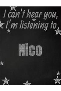I can't hear you, I'm listening to Nico creative writing lined notebook