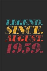 Legend Since August 1959