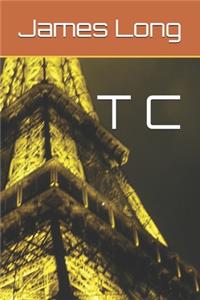 T C