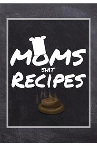 Moms Shit Recipes