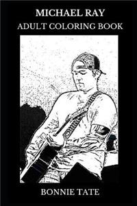 Michael Ray Adult Coloring Book