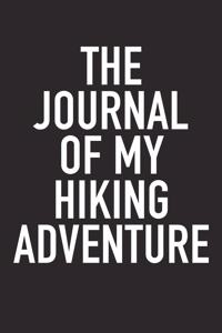 The Journal of My Hiking Adventure