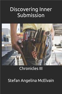 Discovering Inner Submission