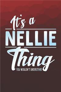 It's a Nellie Thing You Wouldn't Understand