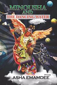 Minousha And The Dancing Water