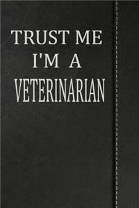 Trust Me I'm a Veterinarian