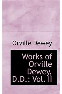 Works of Orville Dewey, D.D.