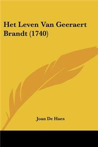 Het Leven Van Geeraert Brandt (1740)