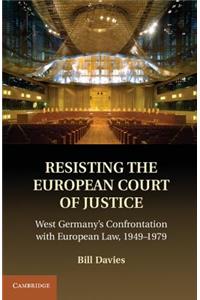 Resisting the European Court of Justice