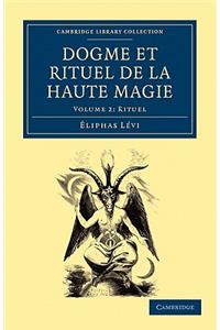 Dogme Et Rituel de la Haute Magie