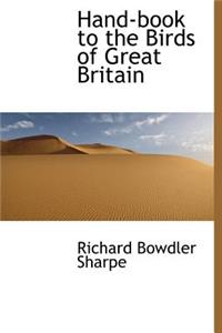 Hand-Book to the Birds of Great Britain