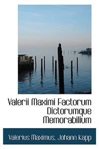 Valerii Maximi Factorum Dictorumque Memorabilium