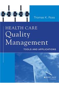 Health Care Quality Management