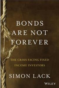 Bonds Are Not Forever