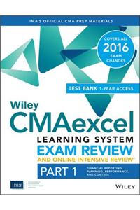 Wiley CMAexcel Learning System Exam Review 2016 and Online Intensive Review : Part 1, Financial Planning, Performance and Control Set