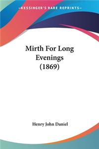 Mirth For Long Evenings (1869)