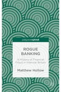 Rogue Banking
