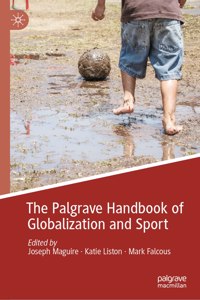 Palgrave Handbook of Globalization and Sport