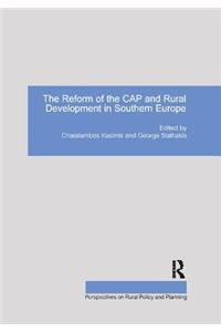 The Reform of the CAP and Rural Development in Southern Europe