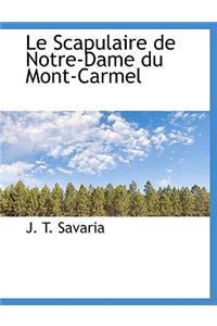 Le Scapulaire de Notre-Dame Du Mont-Carmel